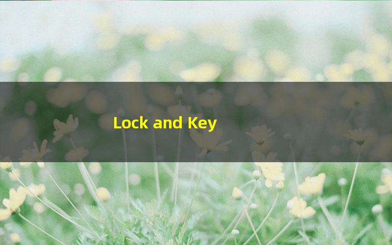 Lock and Key